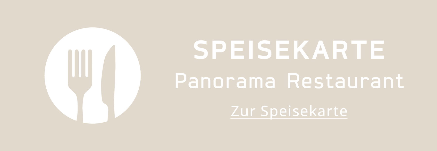 Teller mit Messer und Gabel, daneben Text „SPEISEKARTE Panorama Restaurant Zur Speisekarte“ auf beigem Hintergrund.